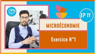 CAFE ECO EP 11 Microéconomie S1 Exercice N°1 Darija [upl. by Hahnke]