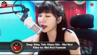 Đừng Thức Khuya Nữa  Như Hexi [upl. by Clarissa]