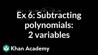 Example 6 Subtracting polynomials with two variables  Algebra I  Khan Academy [upl. by Rohpotsirhc740]