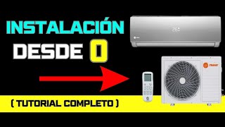 ✅ Como INSTALAR un AIRE ACONDICIONADO SPLIT desde 0 Tutorial Completo [upl. by Lati]