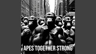 Apes Together Strong [upl. by Olsewski]