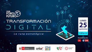 XXIII Foro del futuro 📲 Transformación digital la ruta estratégica [upl. by Paapanen242]