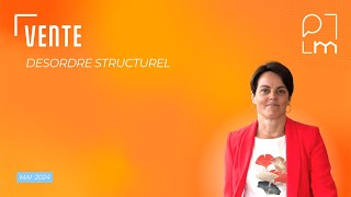 Vente et désordre structurel [upl. by Morey]