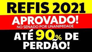 💣REFIS 2021 RELP SIMPLES NACIONAL COM PERDÃO DE ATÉ 90 APROVADO SENADO [upl. by Ynottirb282]