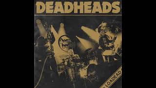 Deadheads  Loadead Full Album [upl. by Ordway]