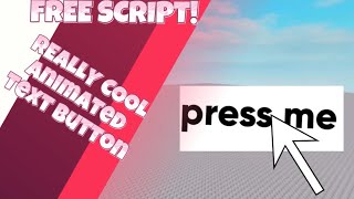 A REALLY COOL Text button ANIMATION FREE SCRIPT ROBLOX STUDIO [upl. by Llerej]