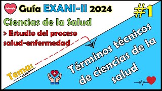 Curso EXANI II 2024 Ciencias de la Salud Términos técnicos de ciencias de la salud 1 [upl. by Sondra763]