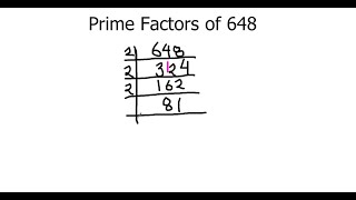 How to Find the Factors of 648  Express 648 as the Product of its Primes  Prime Factorization [upl. by Frierson328]