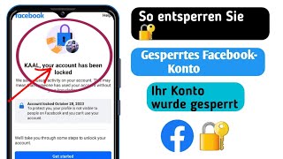 So entsperren Sie ein FacebookKonto 2024  Beheben Sie dass Ihr FacebookKonto gesperrt wurde [upl. by Derr]