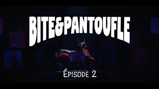 Bite amp Pantoufle 2  PierLuc Funk et Mona De Grenoble [upl. by Assirod]