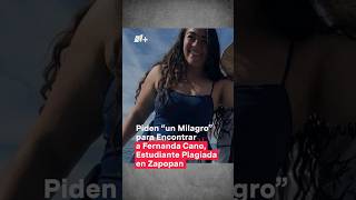 Buscan a Fernanda Cano estudiante plagiada en Zapopan nmas shorts [upl. by Golub]