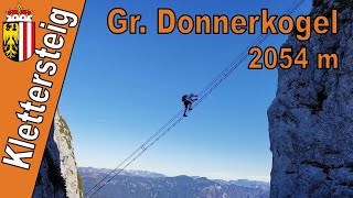 40 Meter Riesenleiter 😱😱  Intersport Klettersteig  Großer Donnerkogel 2054 m  Klettersteig [upl. by Cheffetz]