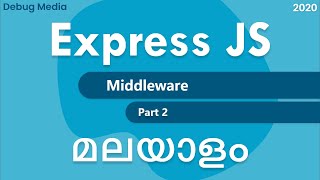 Express js middleware  Part 2  node middleware malayalam  നോഡ് മലയാളം  malayalam tutorials [upl. by Liscomb]