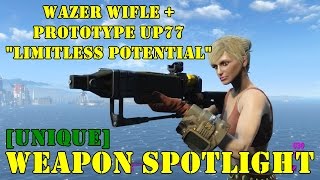 Fallout 4 Weapon Spotlights Wazer Wifle  Prototype UP77 quotLimitless Potentialquot [upl. by Strauss]