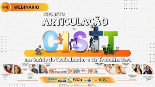 Webinário Projeto Articulação das CISTT em Saúde do Trabalhador e da Trabalhadora [upl. by Kati404]