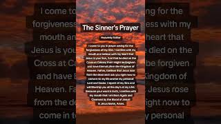 The Sinners Prayer DearGod Jesuschrist Christian Saved Prayer Amen [upl. by Gloria]