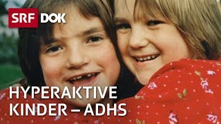 ADHS – Hyperaktive Kinder  Doku  SRF Dok [upl. by Ynned]