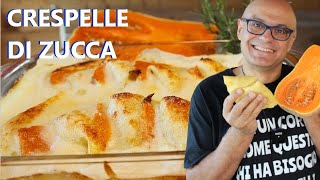 CRESPELLE con la ZUCCA ricetta crepes alla zucca al forno ripiene zucca ricette delle feste [upl. by Nitz]