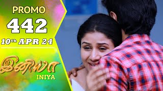 INIYA Serial  Episode 442 Promo  இனியா  Alya Manasa  Saregama TV Shows Tamil [upl. by Lebezej]