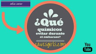 ¿Qué químicos están prohibidos en el embarazo SKIN CARE  CavesGirls [upl. by Trinee864]