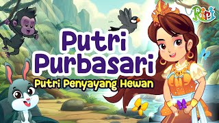 Putri Purbasari  Putri Penyayang Hewan  Dongeng Anak Bahasa Indonesia  Cerita Rakyat  Folklore [upl. by Uol688]