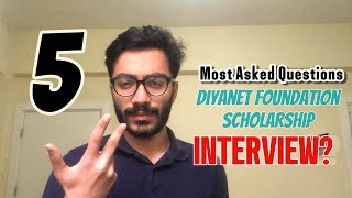 5 Most Asked Questions for Türkiye Diyanet Foundation Scholarship INTERVIEW 2024 [upl. by Novat482]