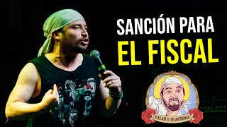 SE VIENE SANCIÓN PARA EL FISCAL l ELJUAN [upl. by Kumagai]