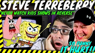 It Could Be The FUNNIEST STEVE TERREBERRY Video Yet quot Never Watch Kids Shows In Reverse quot Reaction [upl. by Filemon]