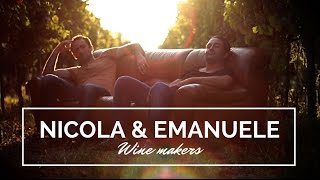 NICOLA and EMANUELE – WINEMAKERS [upl. by Tebasile142]