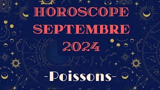 Horoscope Poissons Septembre 2024 par décan [upl. by Odnamla]