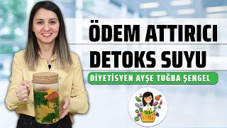 Ödem Attırıcı Detoks Suyu Tarifi  Diyetisyen Ayşe Tuğba Şengel [upl. by Waldon835]