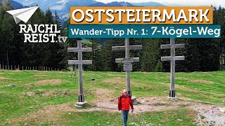 WanderTipp in der Oststeiermark SIEBENKÖGELRUNDWEG  Gemütlich durch den Naturpark Almenland [upl. by Caren424]