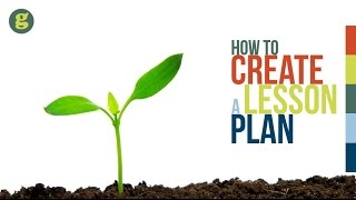 How to Create a Lesson Plan [upl. by Eirehc887]