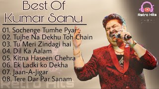 Kumar Sanu  90s Hit Songs  Old is Gold  Retro Hits🎵  Bollywood Evergreen Songs [upl. by Wauters]