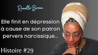 Elle finit en dépression à cause de son patron pervers narcissiquehistoire 29 ranellebrown [upl. by Knoll]