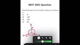 NEET 2021 Question  Dihedral angle of least stable conformer of ethane [upl. by Alamak]