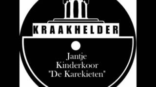 jantje  Kinderkoor De Karekieten [upl. by Elnore38]