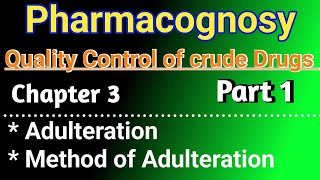 Quality Control of Crude drugs  Pharmacognosy chapter 3 in hindi  Adulteration in hindi [upl. by Vipul]