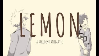 LEMON  BNHAbakudeku animatic [upl. by Aynahs947]