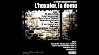 LHexaler  Extrait compil quotMoral dacierquot [upl. by Adnuhsar719]