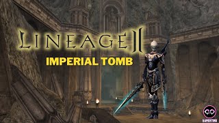 Imperial Tomb  Subimos de nivel con el Blade Dancer  Lineage 2 [upl. by Melan]