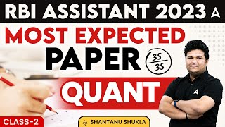 RBI Assistant 2023  RBI Assistant Quant Most Expected Paper  Maths by Shantanu Shukla [upl. by Rai456]