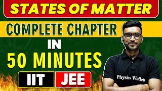 STATES OF MATTER in 50 Minutes  Complete Chapter For JEE MainAdvanced [upl. by Unam]