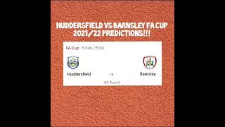 Huddersfield vs Barnsley fa cup 202122 predictions [upl. by Noevad]