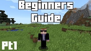 Minecraft Beginners Guide  Part 1  Tools Weapons Food and Surviving [upl. by Analaf]