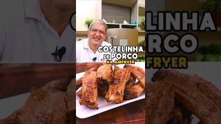 Costelinha de Porco na Airfryer  Tv Churrasco [upl. by Leorsiy]