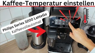 KaffeeTemperatur einstellen ♨️ Philips Kaffeevollautomat  Anleitung [upl. by Einnig630]