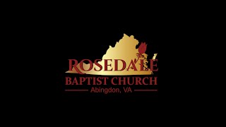 Rosedale Baptist Church Live Stream [upl. by Naejamron]