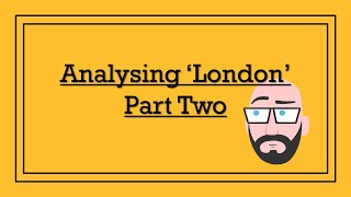 Analysing William Blakes London Part Two  DystopiaJunkie Analysis [upl. by Phaih600]