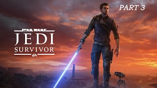 Star Wars  Jedi Survivor  Part 3 [upl. by Fasa]